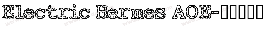 Electric Hermes AOE字体转换